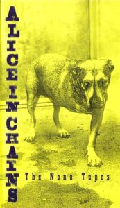 Alice in Chains The Nona Tapes cover